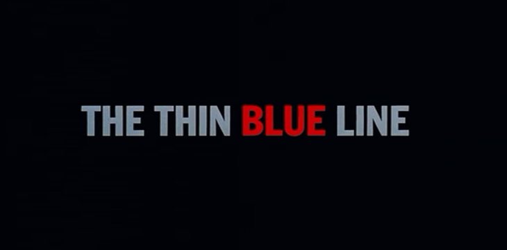 The Thin Blue Line