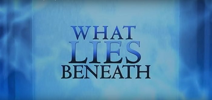 What Lies Beneath