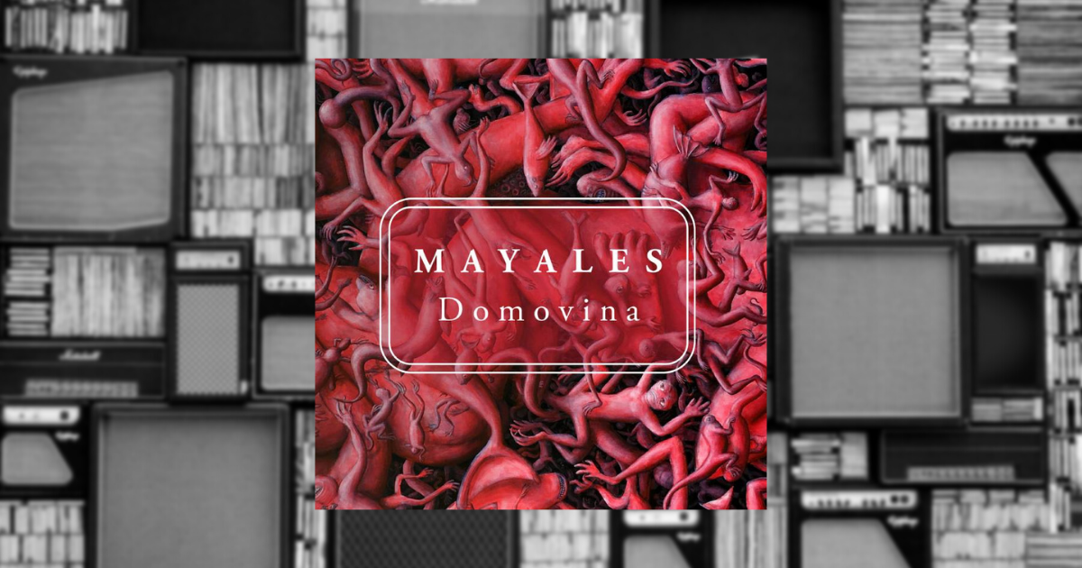 mayales domovina