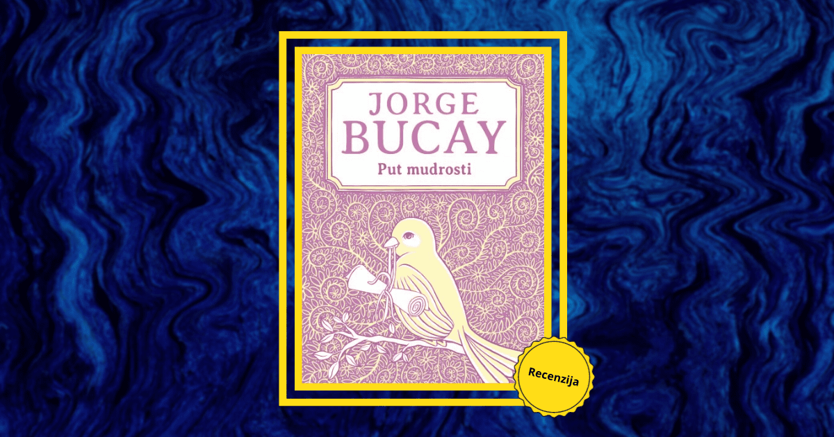 Put mudrosti Jorge Bucay